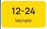 12 - 24 Monate
